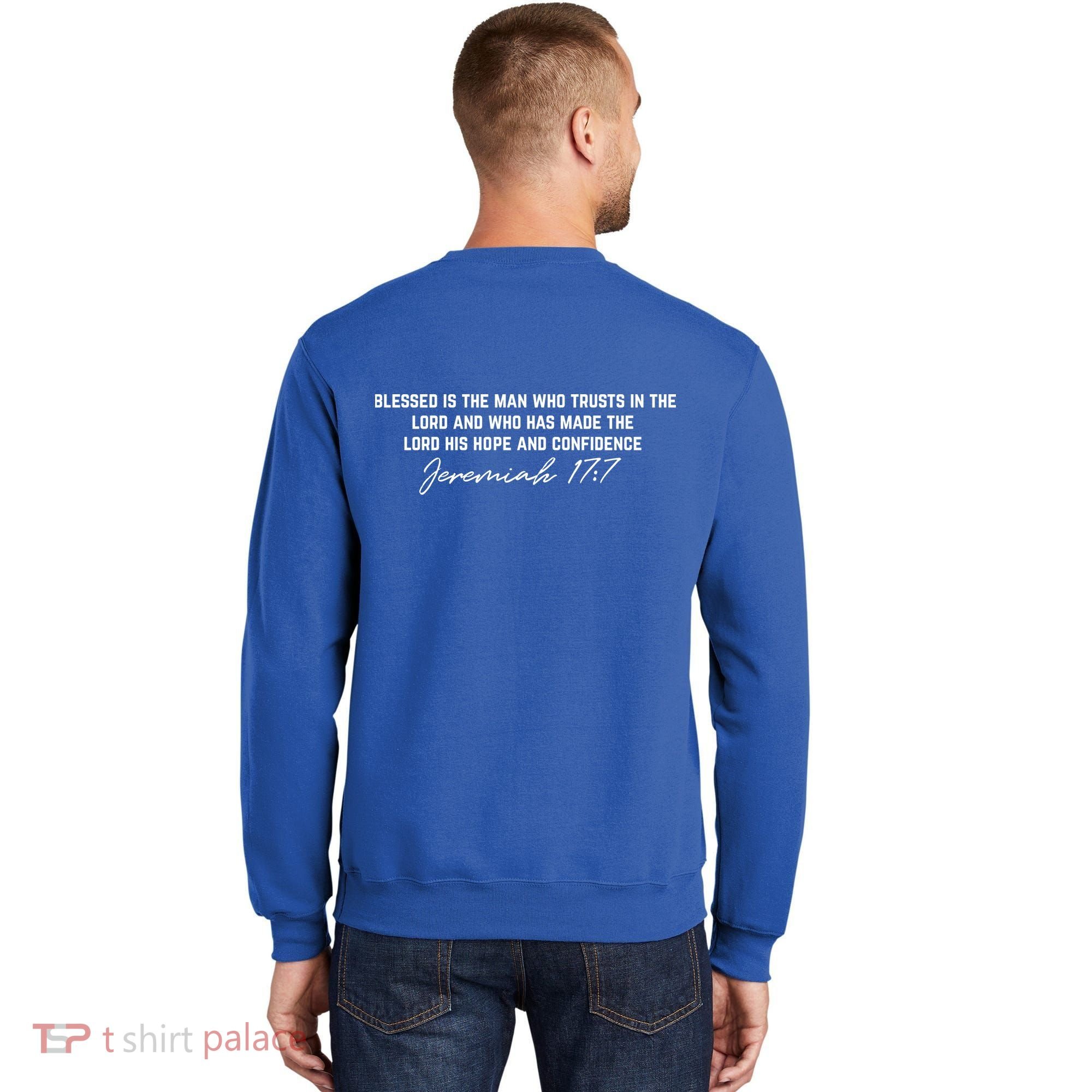 Man Of God Father Jeremiah 17:7 Front And Back Sweatshirt