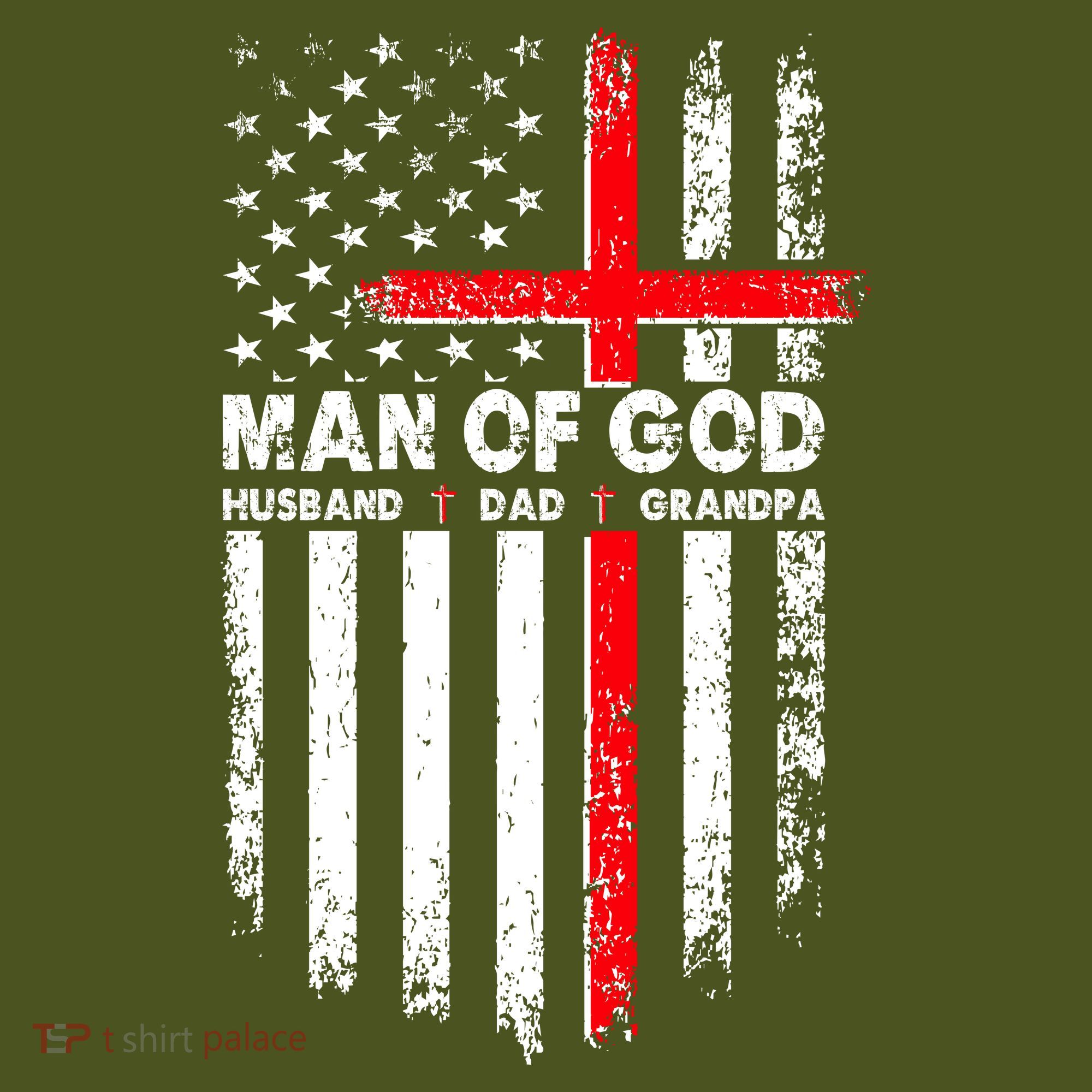 Man Of God Husband Dad Grandpa USA American Flag Cross T-Shirt
