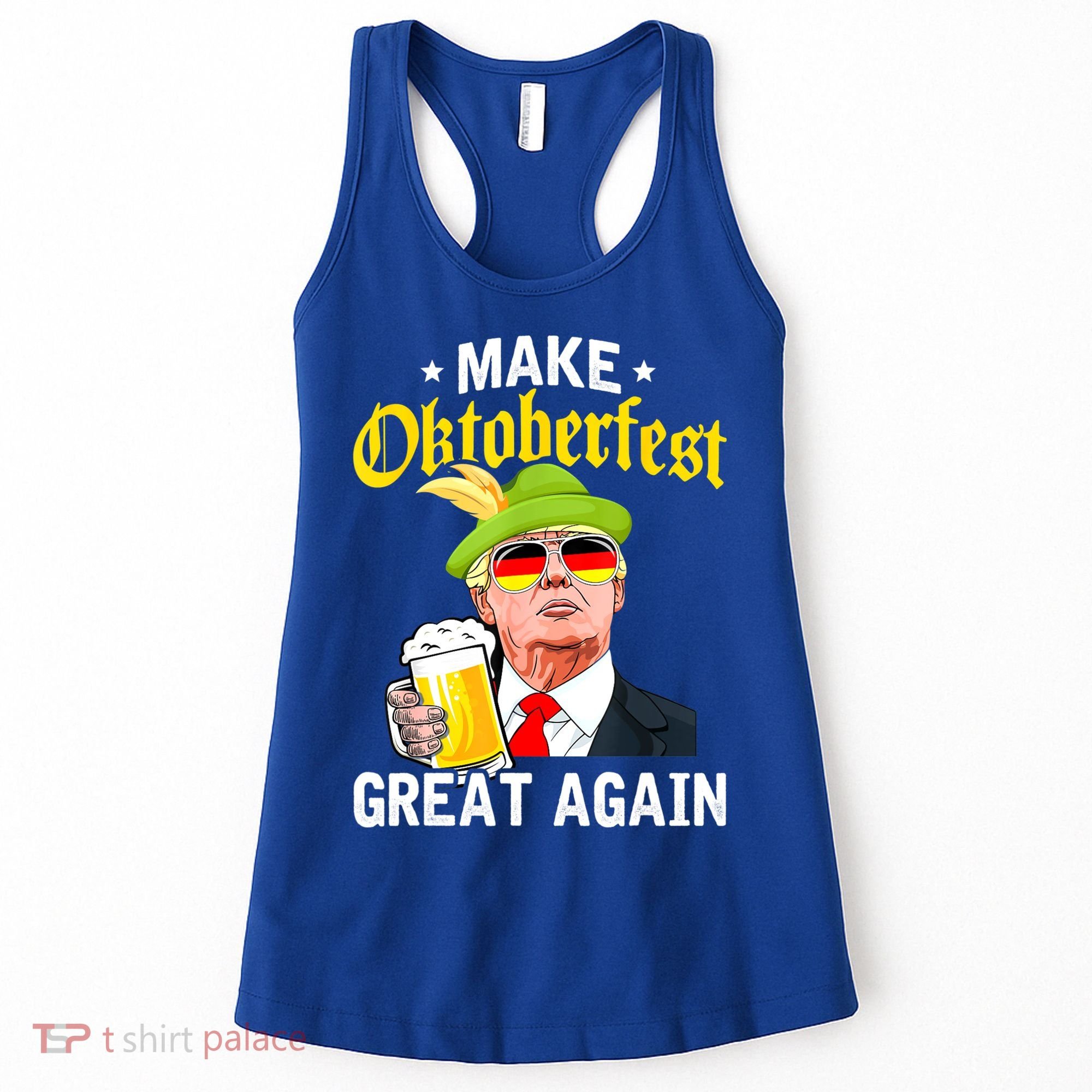Make Oktoberfest Great Again Funny Trump Drink Beer Mug Women's Tank Top