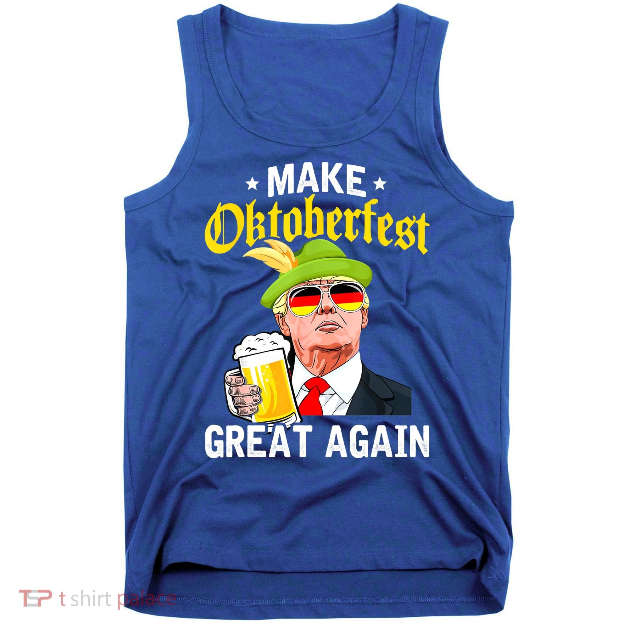 Make Oktoberfest Great Again Funny Trump Drink Beer Mug Tank Top