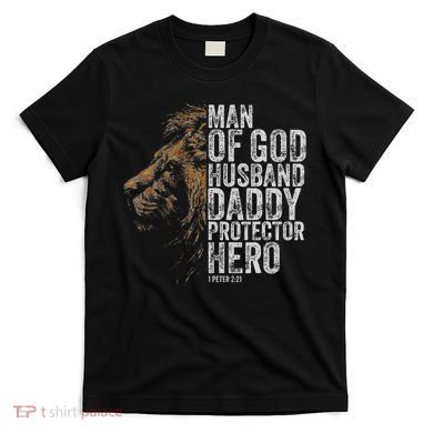 Man Of God Husband Daddy Protector Hero Fathers Gift Dad T-Shirt