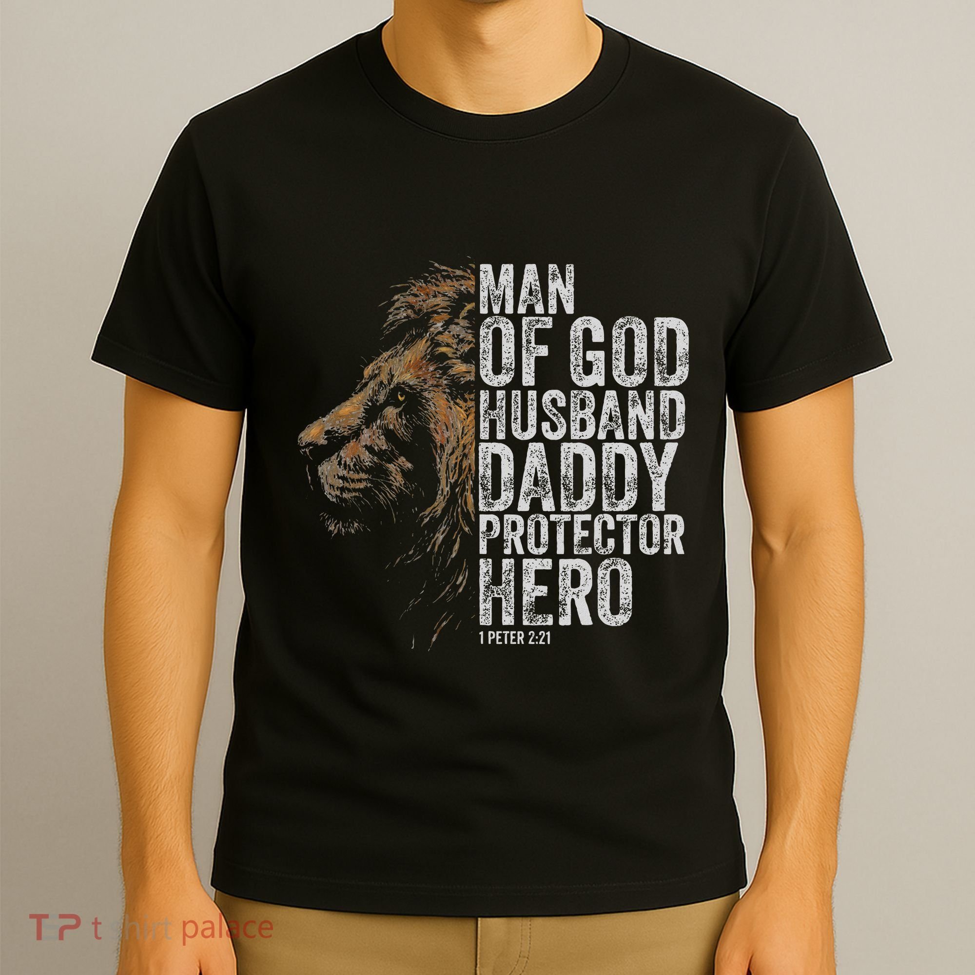 Man Of God Husband Daddy Protector Hero Fathers Gift Dad T-Shirt