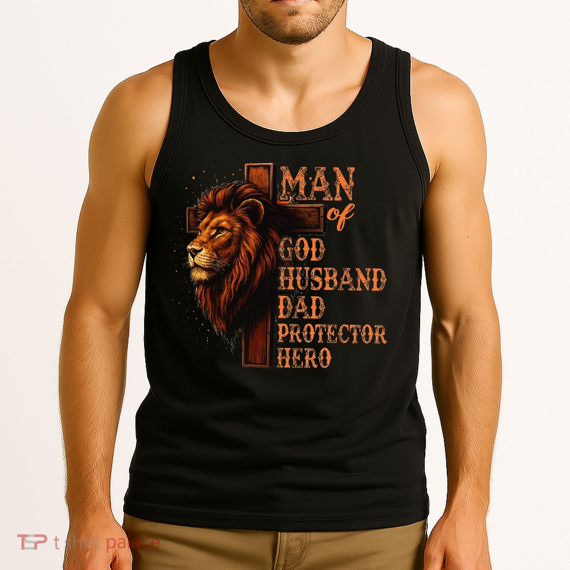 Man Of God Husband Daddy Protector Hero Lion Fathers Day Tank Top