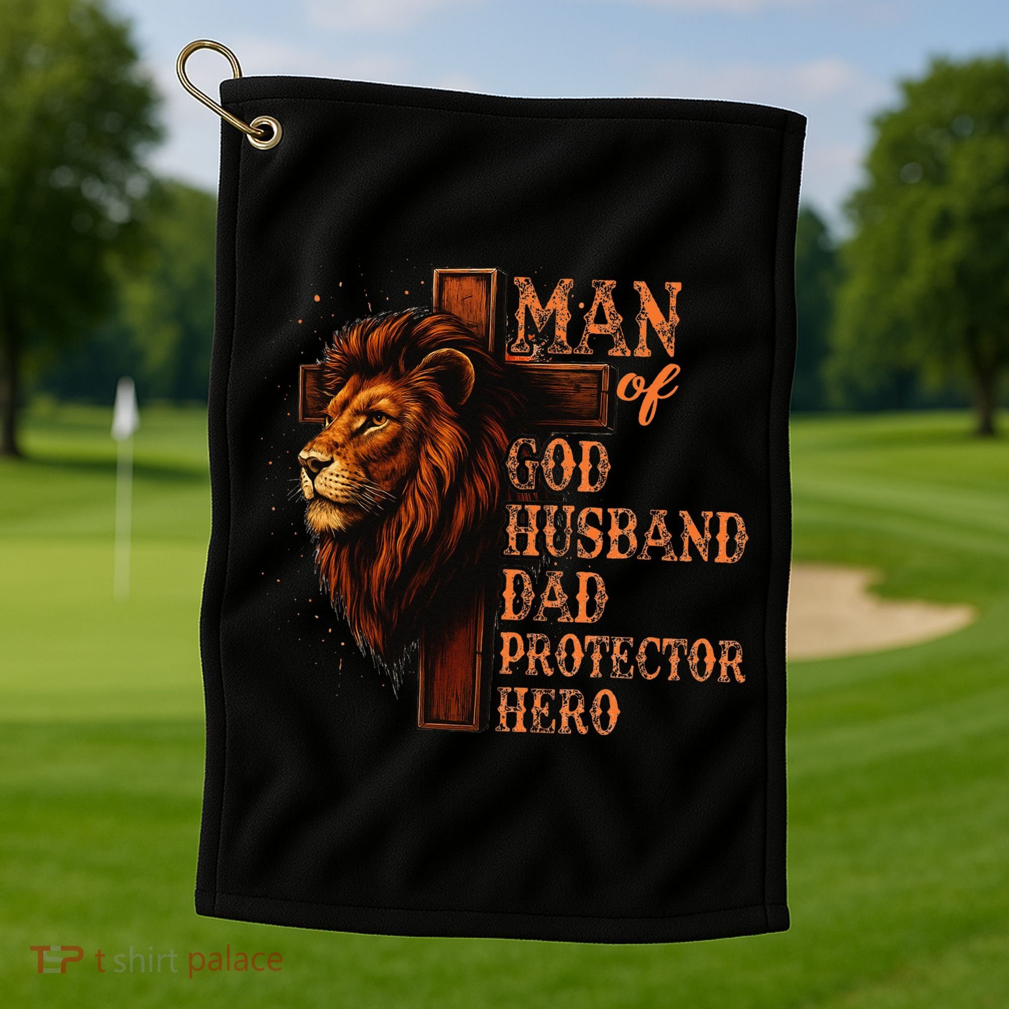 Man Of God Husband Daddy Protector Hero Lion Fathers Day Golf Towel
