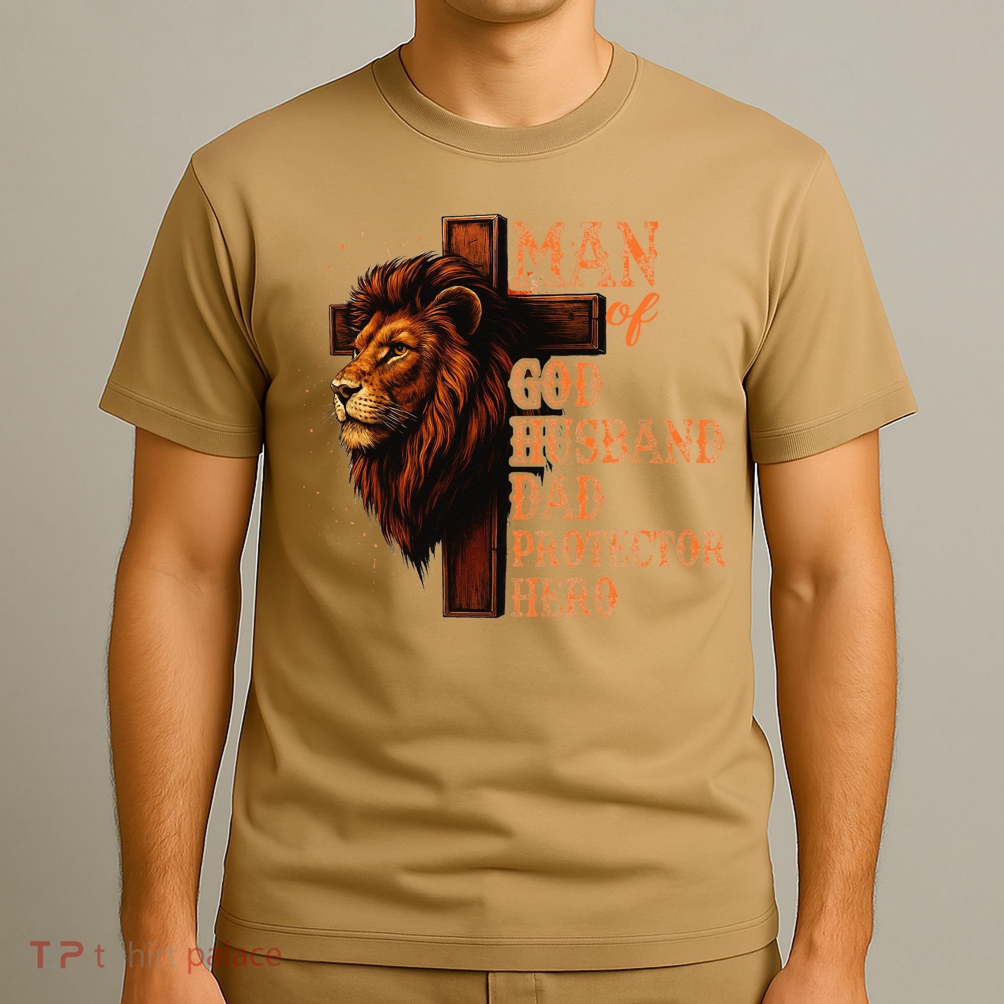 Man Of God Husband Daddy Protector Hero Lion Fathers Day T-Shirt