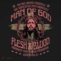 Man Of God Flesh And Blood Isaiah 54:17 T-Shirt thumb 7