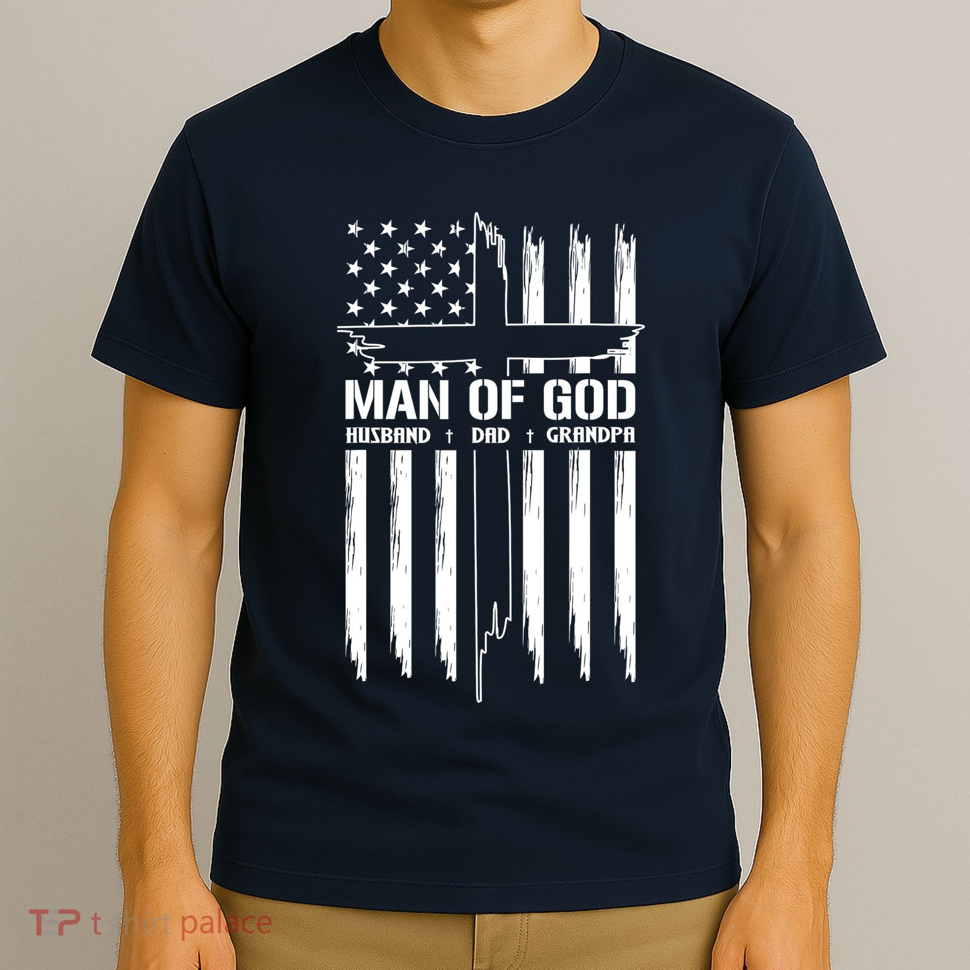Man Of God Husband Dad Grandpa Funny T-Shirt