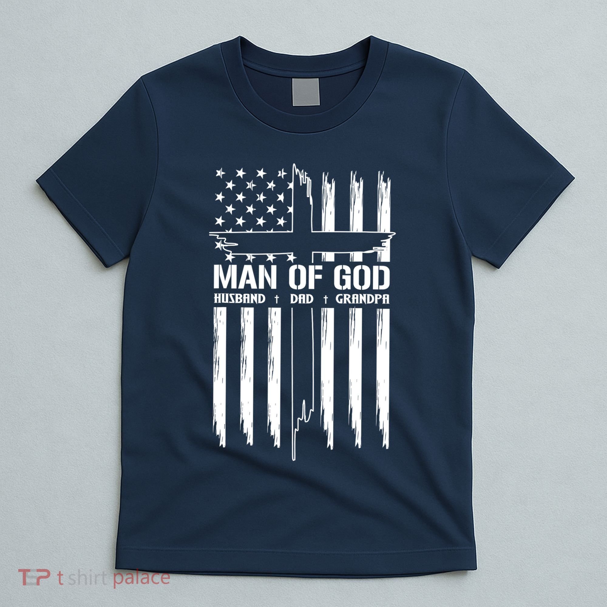 Man Of God Husband Dad Grandpa Funny T-Shirt