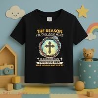Man Of God The Reason I Am Old And Wise Is Because God Prote Toddler T-Shirt thumb 3