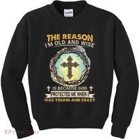 Man Of God The Reason I Am Old And Wise Is Because God Prote Kids Sweatshirt thumb 0
