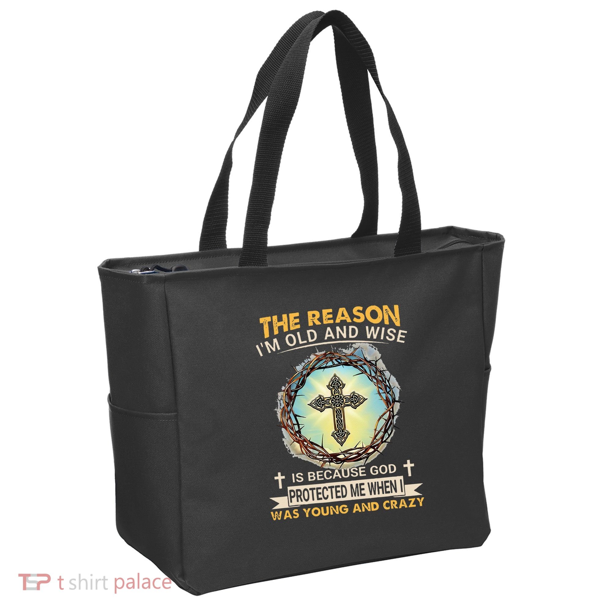 Man Of God The Reason I Am Old And Wise Is Because God Prote Tote Bag