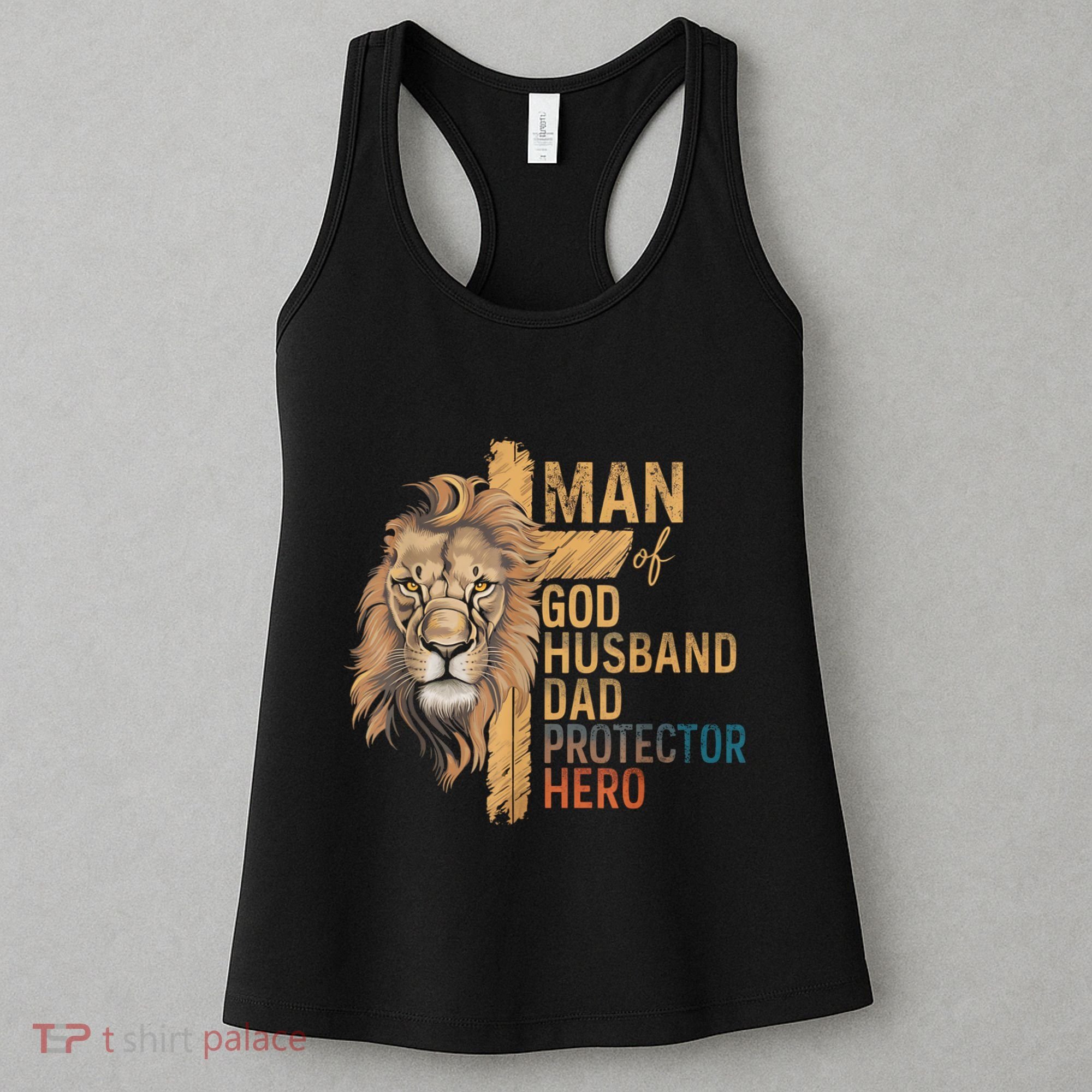 Man Of God Husband Daddy Protector Hero Lion FatherS Day Women's Tank Top