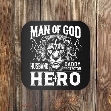 Man Of God Husband Daddy Protector Hero Dad Father's Day Coaster