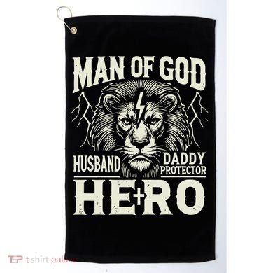 Man Of God Husband Daddy Protector Hero Golf Towel