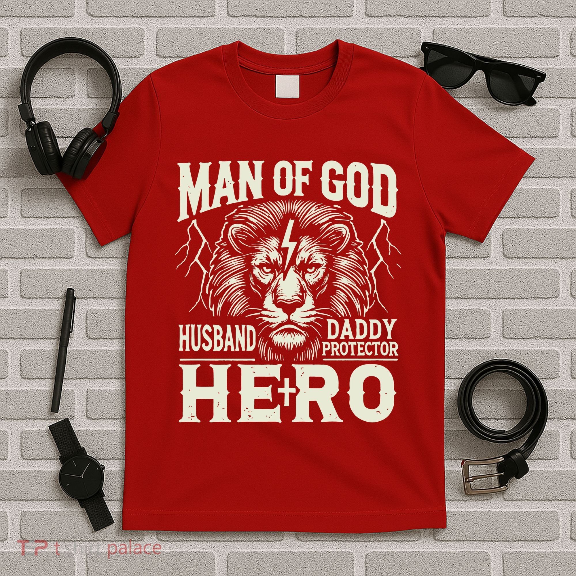 Man Of God Husband Daddy Protector Hero T-Shirt