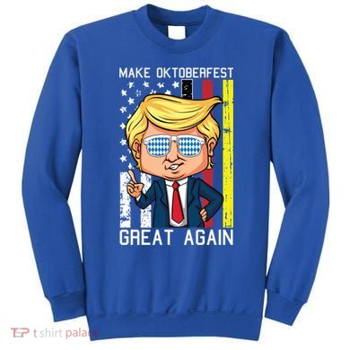 Make Oktoberfest Great Again Oktoberfest Trump American Flag Funny Gift Sweatshirt