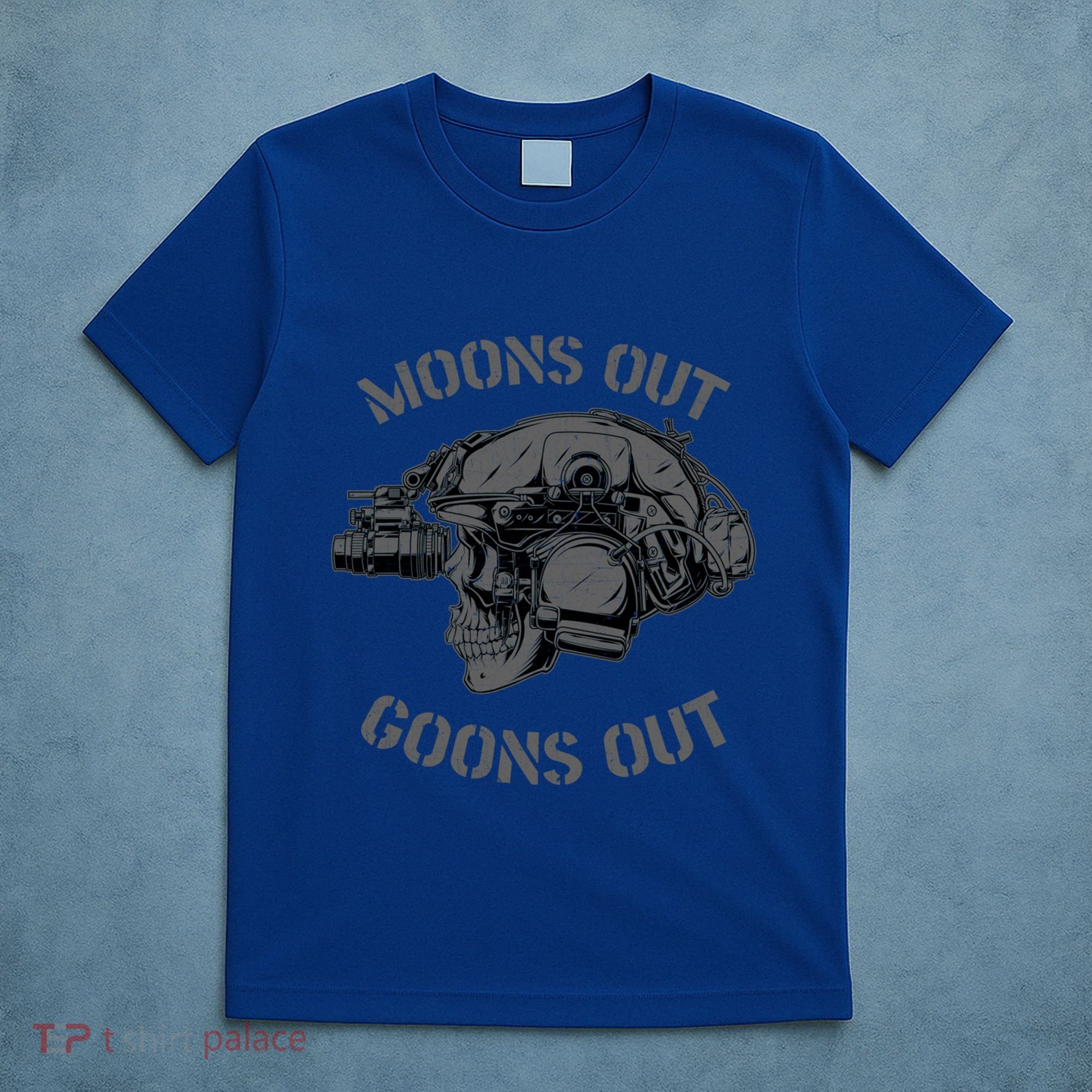 Moons Out Goons Out Skull Helmet Nvgs Military S Gift T-Shirt