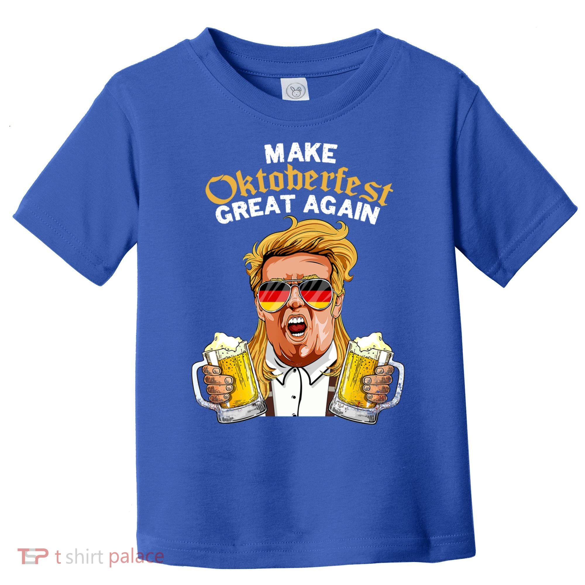 Make Oktoberfest Great Again Funny Trump Beer Mug Meaningful Gift Toddler T-Shirt
