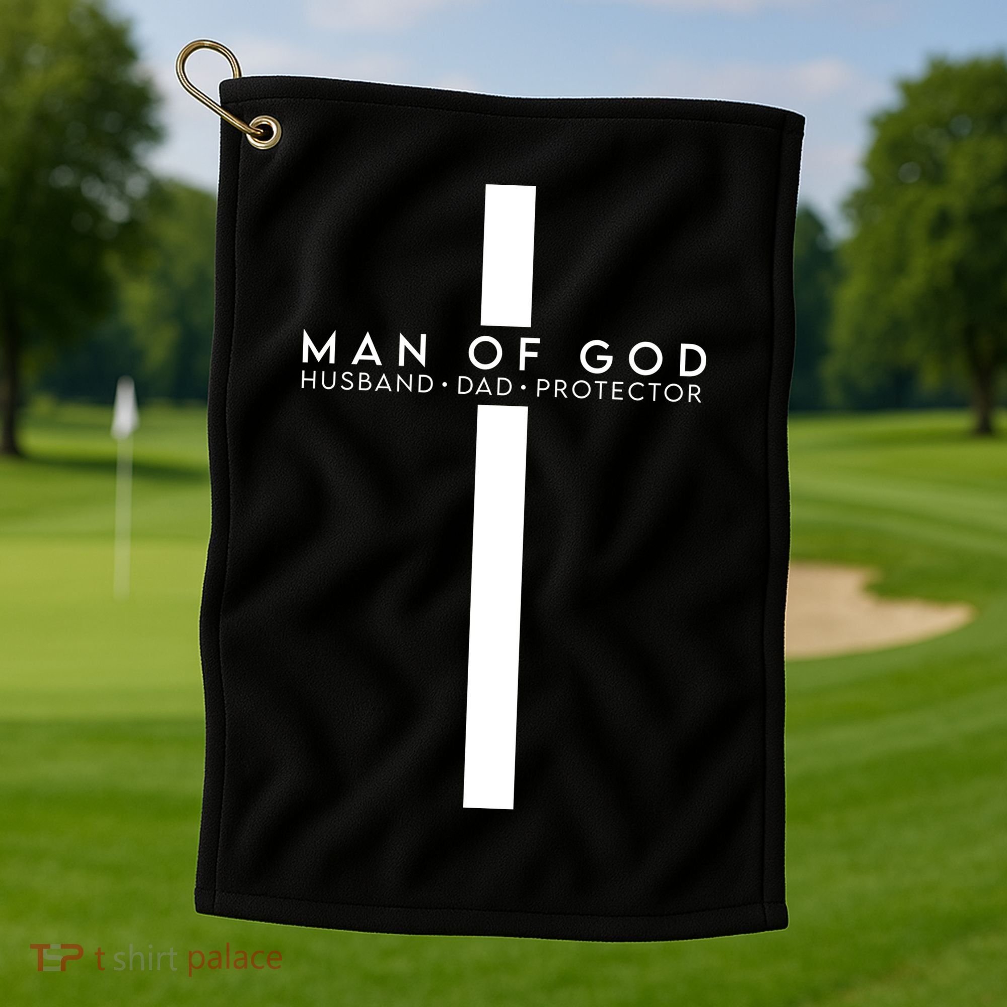 Man Of God Husband Dad Protector Golf Towel