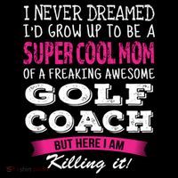 Mom Of Golf Coach Funny I Never Dreamed Cool Gift Coffee Mug thumb 5