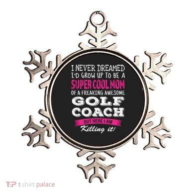 Mom Of Golf Coach Funny I Never Dreamed Cool Gift Ornament