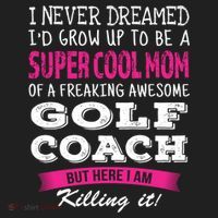 Mom Of Golf Coach Funny I Never Dreamed Cool Gift Golf Towel thumb 3