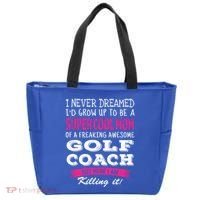 Mom Of Golf Coach Funny I Never Dreamed Cool Gift Tote Bag thumb 0