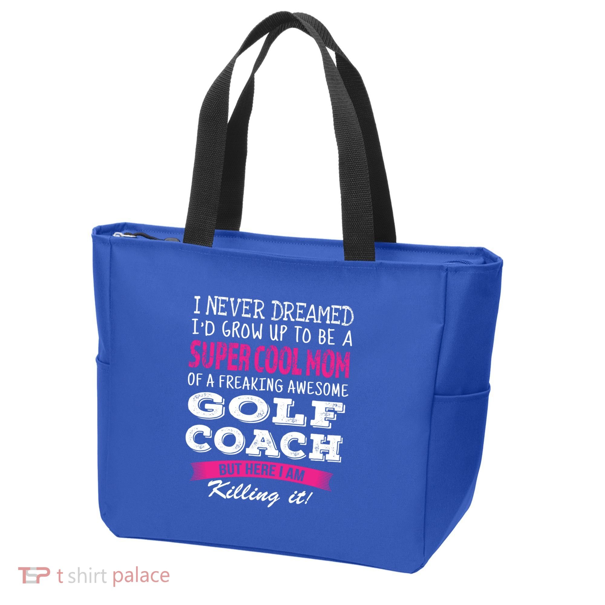 Mom Of Golf Coach Funny I Never Dreamed Cool Gift Tote Bag