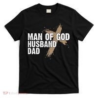 Man Of God Husband Dad Religious Cross FatherS Day Faith T-Shirt thumb 0