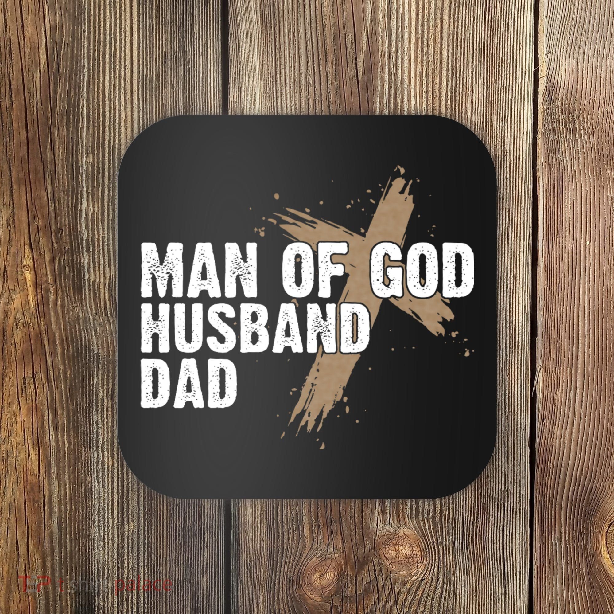 Man Of God Husband Dad Religious Cross FatherS Day Faith Coaster