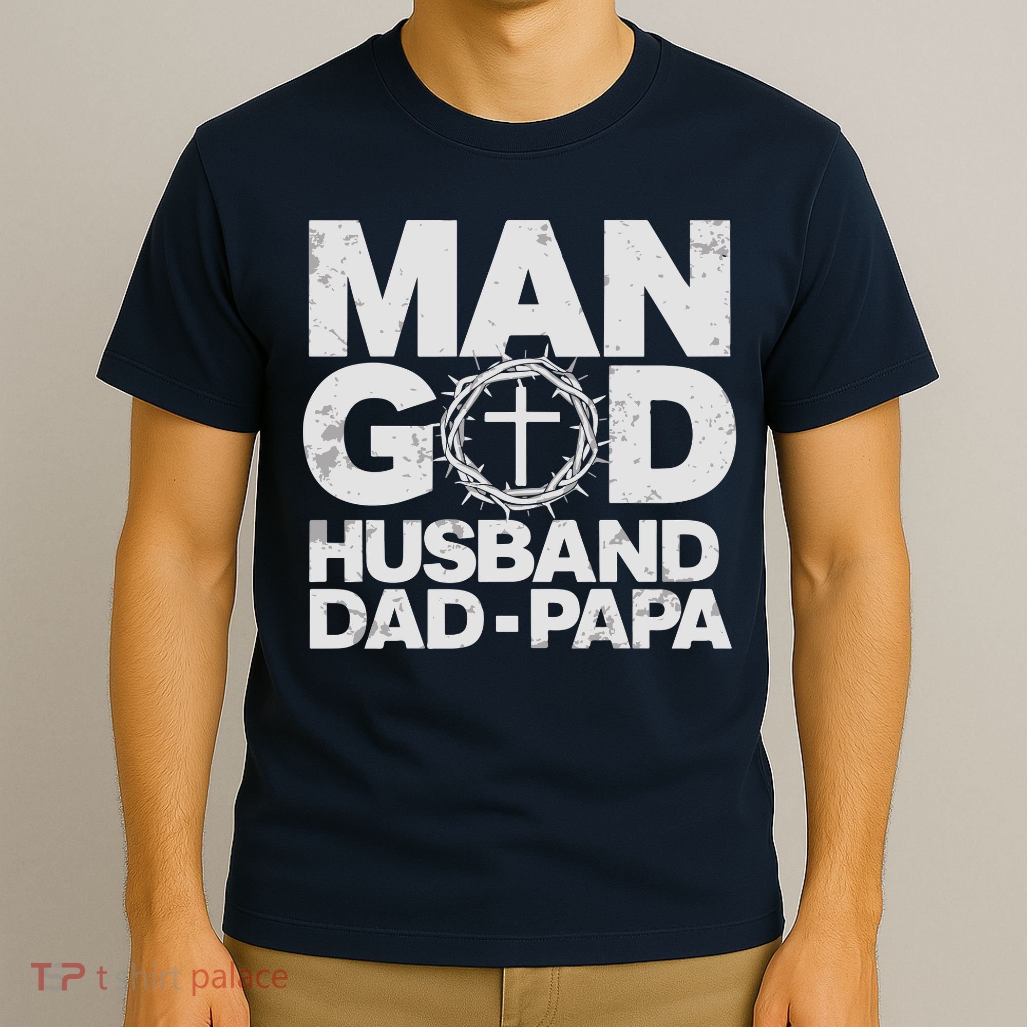 Man Of God Husband Dad Papa Grandpa Dad Father's Day T-Shirt