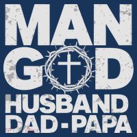 Man Of God Husband Dad Papa Grandpa Dad Father's Day T-Shirt thumb 7