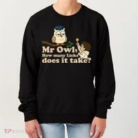Mr Owl How Many Licks Does It Take Funny Women's Sweatshirt thumb 0