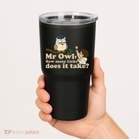 Mr Owl How Many Licks Does It Take Funny Tumbler thumb 2