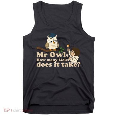 Mr Owl How Many Licks Does It Take Funny Tank Top