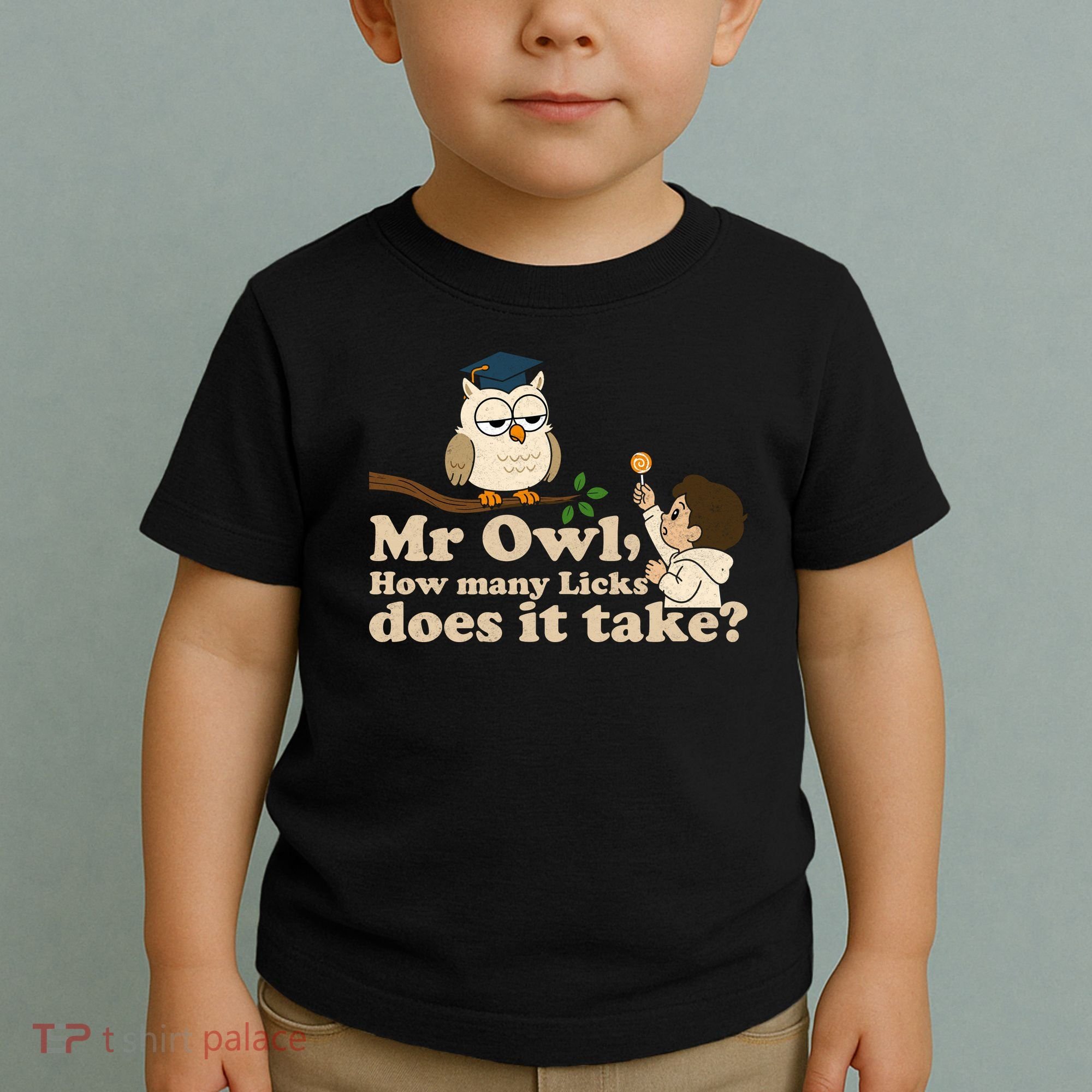 Mr Owl How Many Licks Does It Take Funny Toddler T-Shirt