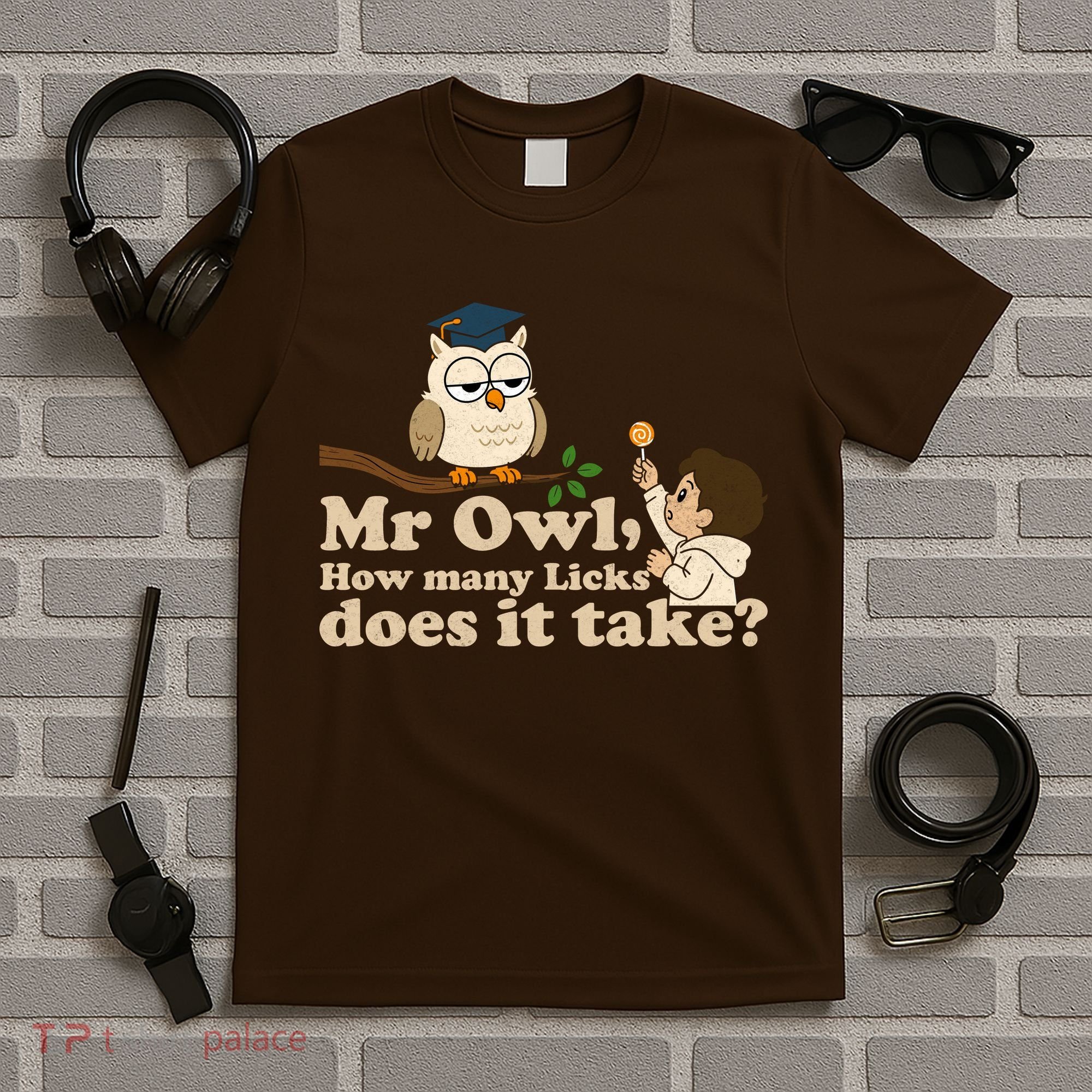 Mr Owl How Many Licks Does It Take Funny T-Shirt