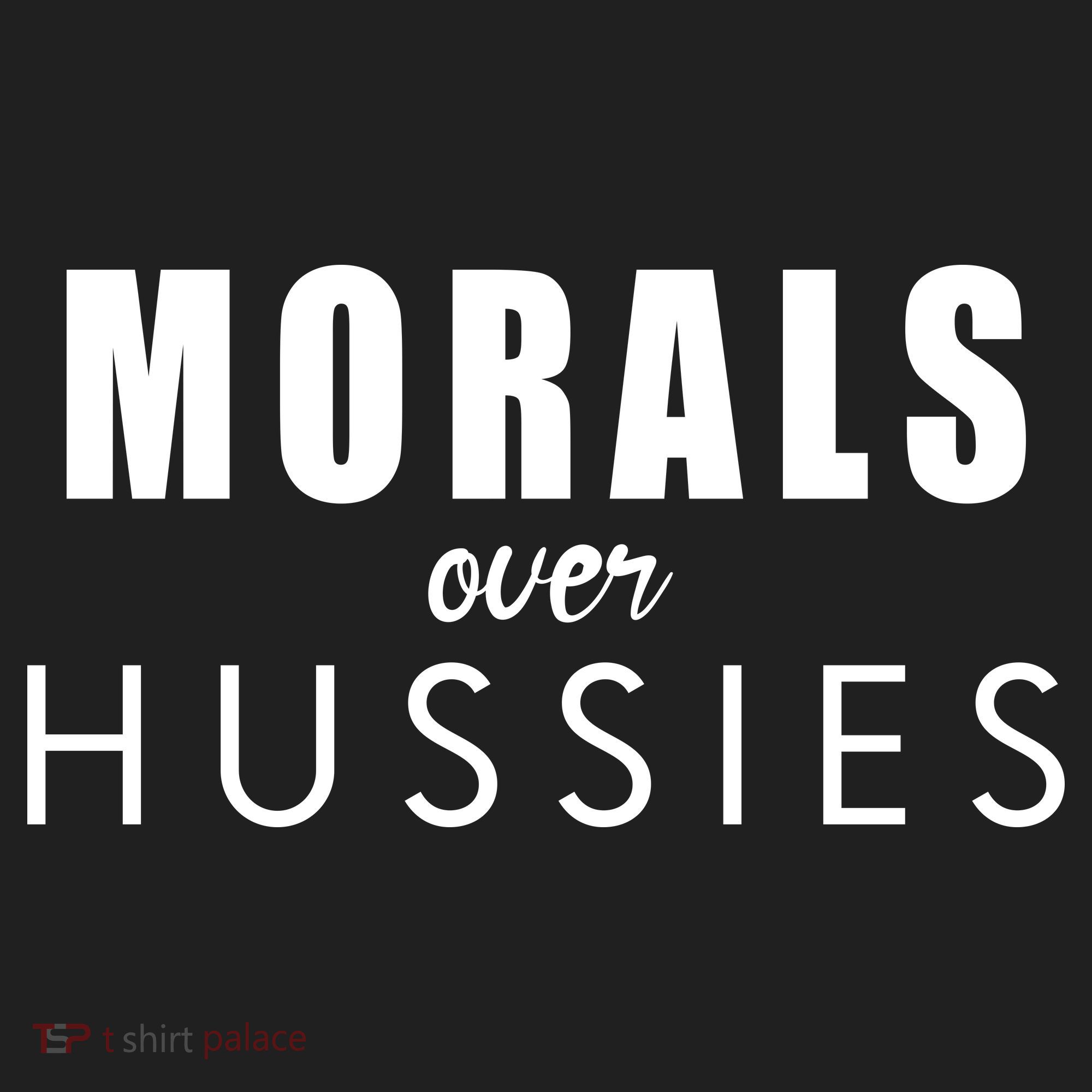 Morals Over Hussies Women's Sweatshirt