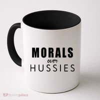 Morals Over Hussies Coffee Mug thumb 0