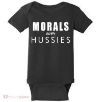 Morals Over Hussies Baby Bodysuit thumb 0