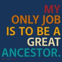 My Only Job Is To Be A Great Ancestor. Mousepad thumb 1