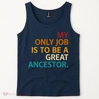 My Only Job Is To Be A Great Ancestor. Tank Top thumb 2