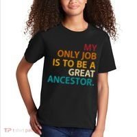 My Only Job Is To Be A Great Ancestor. Kids T-Shirt thumb 2