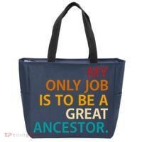 My Only Job Is To Be A Great Ancestor. Tote Bag thumb 0