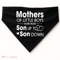Mothers Of Litter Boys Work From Son Up To Son Down Son USA-Made Doggie Bandana thumb 0