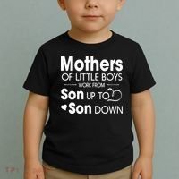 Mothers Of Litter Boys Work From Son Up To Son Down Son Toddler T-Shirt thumb 2