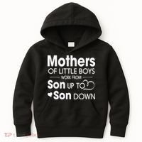 Mothers Of Litter Boys Work From Son Up To Son Down Son Kids Hoodie thumb 0