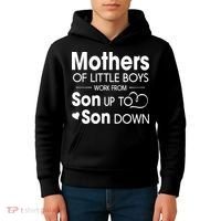 Mothers Of Litter Boys Work From Son Up To Son Down Son Kids Hoodie thumb 4