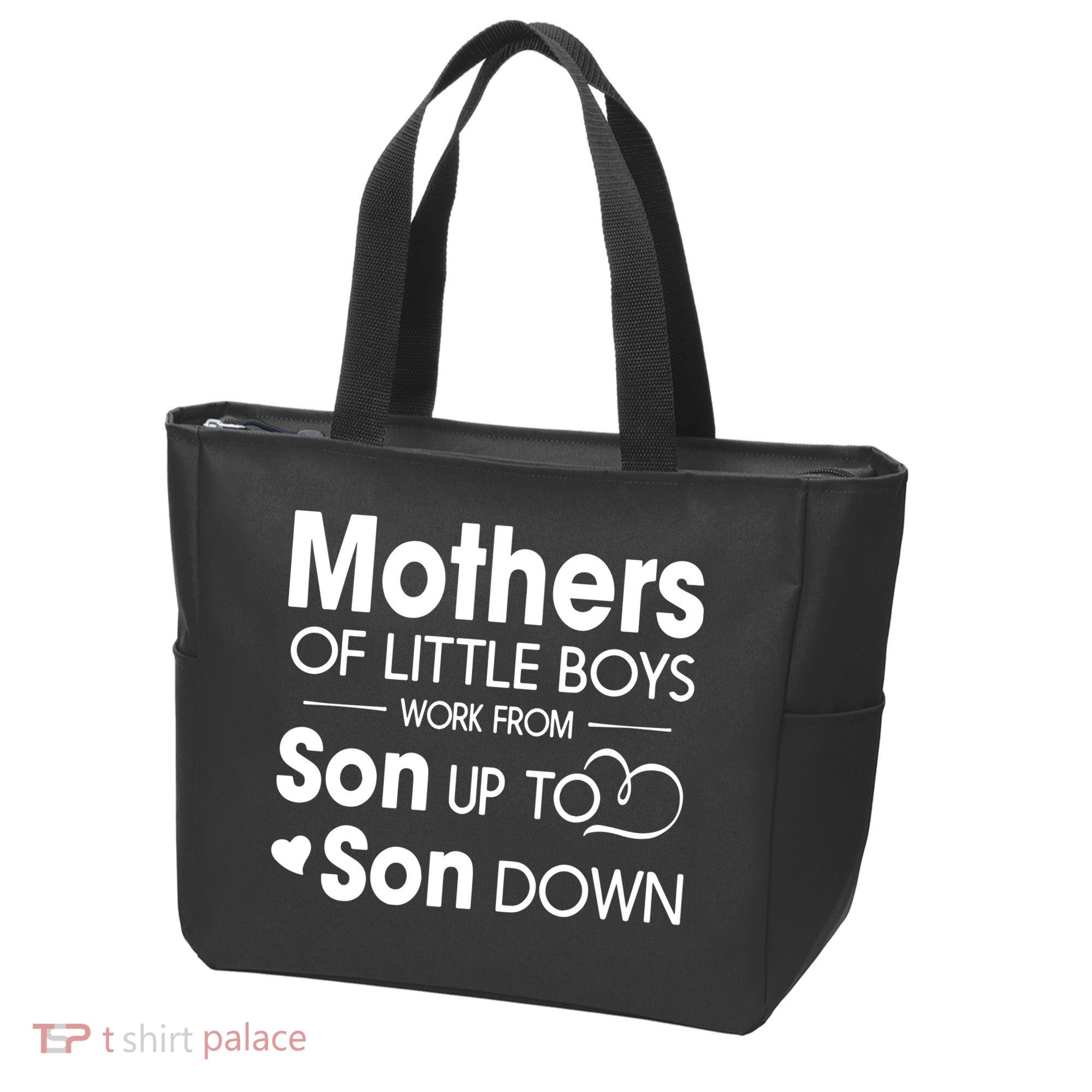 Mothers Of Litter Boys Work From Son Up To Son Down Son Tote Bag