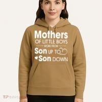 Mothers Of Litter Boys Work From Son Up To Son Down Son Hoodie thumb 5